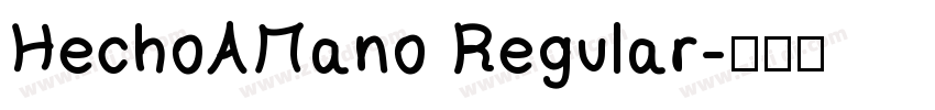 HechoAMano Regular字体转换